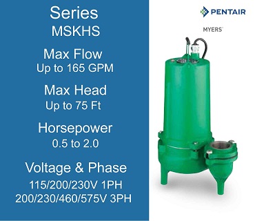  Myers Sewage Pumps, MSKHS Series, 0.5 to 2.0 Horsepower, 115/200/230 Volts 1 Phase, 200/230/460/575 Volts 3 Phase
